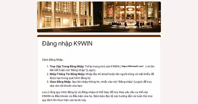 Đăng nhập K9win chỉ với vài bước đơn giản, gọn nhẹ Chú ý khi đăng nhập