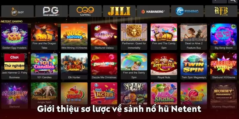 Sảnh nổ hũ Netent – Bùng nổ cảm xúc cùng K9win Giới thiệu sơ lược về sảnh nổ hũ Netent